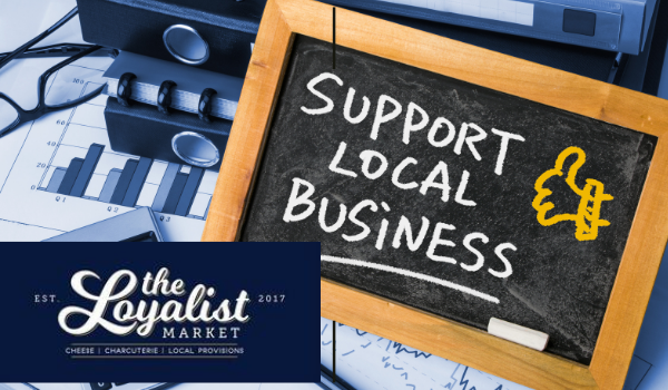 Support Local Business The Loyalist Market